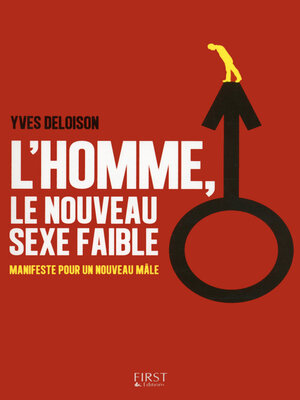 cover image of L'homme, le nouveau sexe faible ?